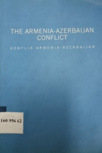 The Armenia-Azerbaijan conflict = konflik Armenia-Azerbaijan