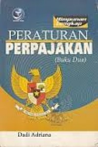 Himpunan lengkap peraturan perpajakan [buku 2]