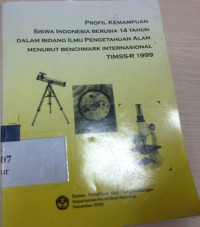 Profil kemampuan siswa Indonesia berusia 14 tahun dalam bidang matematika menurut benchmark international TIMSS-R 1999