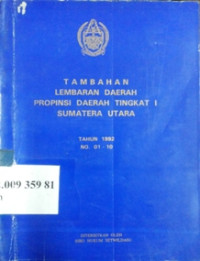 Tambahan lembaran daerah propinsi daerah tingkat I Sumatera Utara tahun 1992 no. 01-10