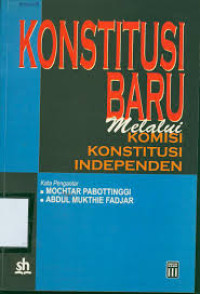 Konstitusi baru melalui komisi konstitusi independen