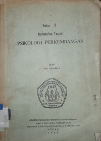 Kumpulan tugas psikologi perkembangan