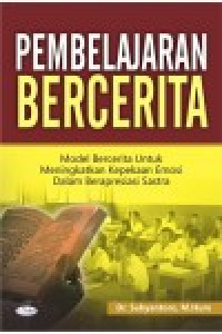 Pembelajaran bercerita: model bercerita untuk meningkatkan kepekaan dalam berapresiasi sastra