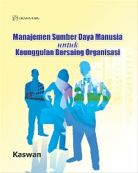 Manajemen sumber daya manusia untuk keunggulan bersaing organisasi