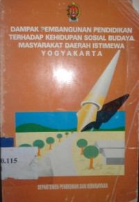 Dampak pembangunan pendidikan terhadap kehidupan sosial budaya masyarakat Daerah Istimewa Yogyakarta