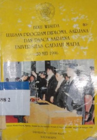 Buku wisuda lulusan program diploma, sarjana dan pasca sarjana Universitas Gadjah Mada 20 Mei 1996