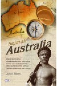 Sejarah Australia : dari terbentuknya Commonwealth of Australia sampai dengan terbentuknya kerja sama regional dengan negara-negara Asia dan Pasifik