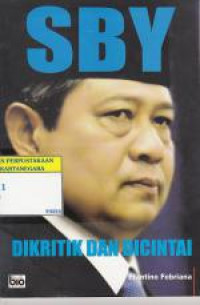 SBY: dikritik dan dicintai