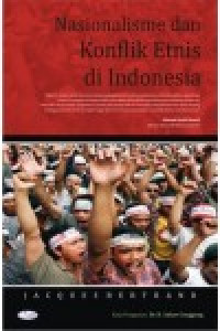 Nasionalisme dan konflik etnis di Indonesia