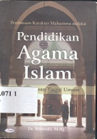 Pembinaan karakter mahasiswa melalui pendidikan agama islam di perguruan tinggi