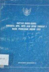 Daftar nama-nama anggota DPR, MPR dan tingkat I hasil pemilihan umum 1992