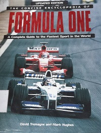The concise encylopedia of formula one : a complete guide to the festest sport in the world