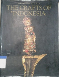 Seni kriya: the crafts of Indonesia