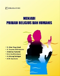 Menjadi pribadi religius dan humanis