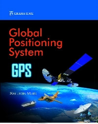 Global positioning system : sebuah pengantar untuk metode, sistem dan perancangan sistem