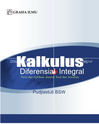 Kalkulus-diferensial & integral : teori dan aplikasi disertai soal dan jawaban