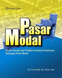 Pasar modal: acuan teoretis dan praktis investasi di instrumen keuangan pasar modal