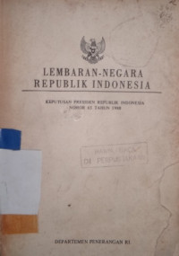 Lembaran Negara Republik Indonesia : keputusan Presiden Republik Indonesia nomor 65 tahun 1980