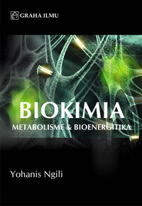 Biokimia: metabolisme dan bioenergitika
