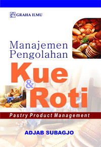 Manajemen pengolahan kue dan roti: pastry product management