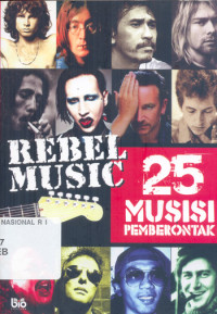 Rebel music: 25 musisi pemberontak