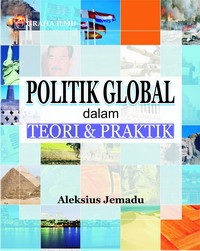 Politik global dalam teori & praktik