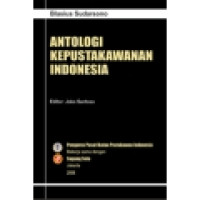 Antologi kepustakawanan Indonesia