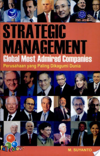 Strategic management : global most admired companies perusahaan yang paling dikagumi dunia
