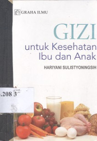 Gizi untuk kesehatan ibu dan anak