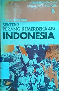Sekitar perang kemerdekaan Indonesia : pemberontakan PKI 1948 [Jilid 8]