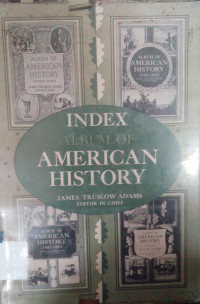 Album of American history : index [Vol. 5]