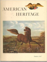 American heritage: October 1963 volume XIV number 6