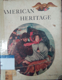 American heritage: August 1960 volume XI number 5