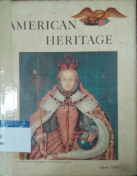 American heritage: April 1959 volume X number 3