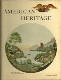 American heritage: December 1958 volume X number 1