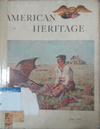 American heritage: June 1961 volume XII number 4