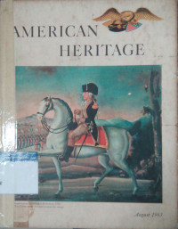 American heritage: August 1963 volume XIV number 5