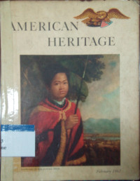 American heritage: February 1960 volume XI number 2