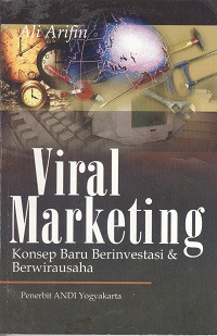 Viral marketing : konsep baru berinvestasi dan berwirausaha