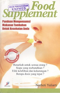 Food supplement : panduan mengonsumsi makanan tambahan untuk kesehatan anda