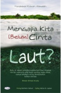 Mengapa kita (belum) cinta laut?