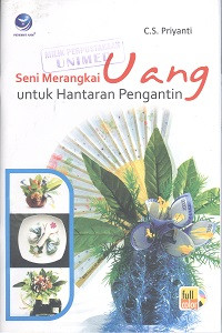 Seni merangkai uang untuk hantaran pengantin