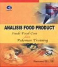 Analisis food product : study food cost dan pedoman training