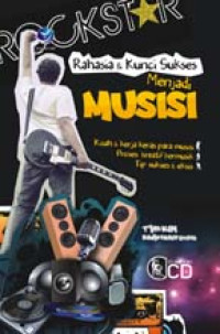 Rahasia dan kunci sukses menjadi musisi