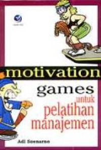 Motivation games untuk pelatihan manajemen