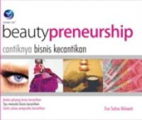 Beautypreneurship : cantiknya bisnis kecantikan