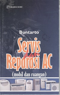 Servis dan Reparasi AC : Mobil dan ruangan