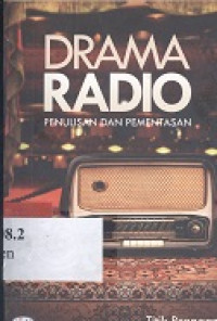 Drama radio : penulisan dan pementasan