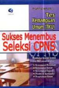 Tes kemampuan umum (TKU) sukses menembus seleksi CPNS