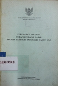 Perubahan pertama Undang-Undang Dasar negara Republik Indonesia tahun 1945